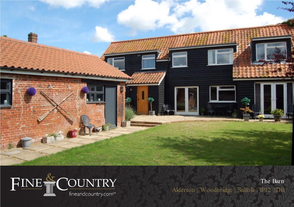 The Barn Alderton | Woodbridge | Suffolk | IP12 3DB