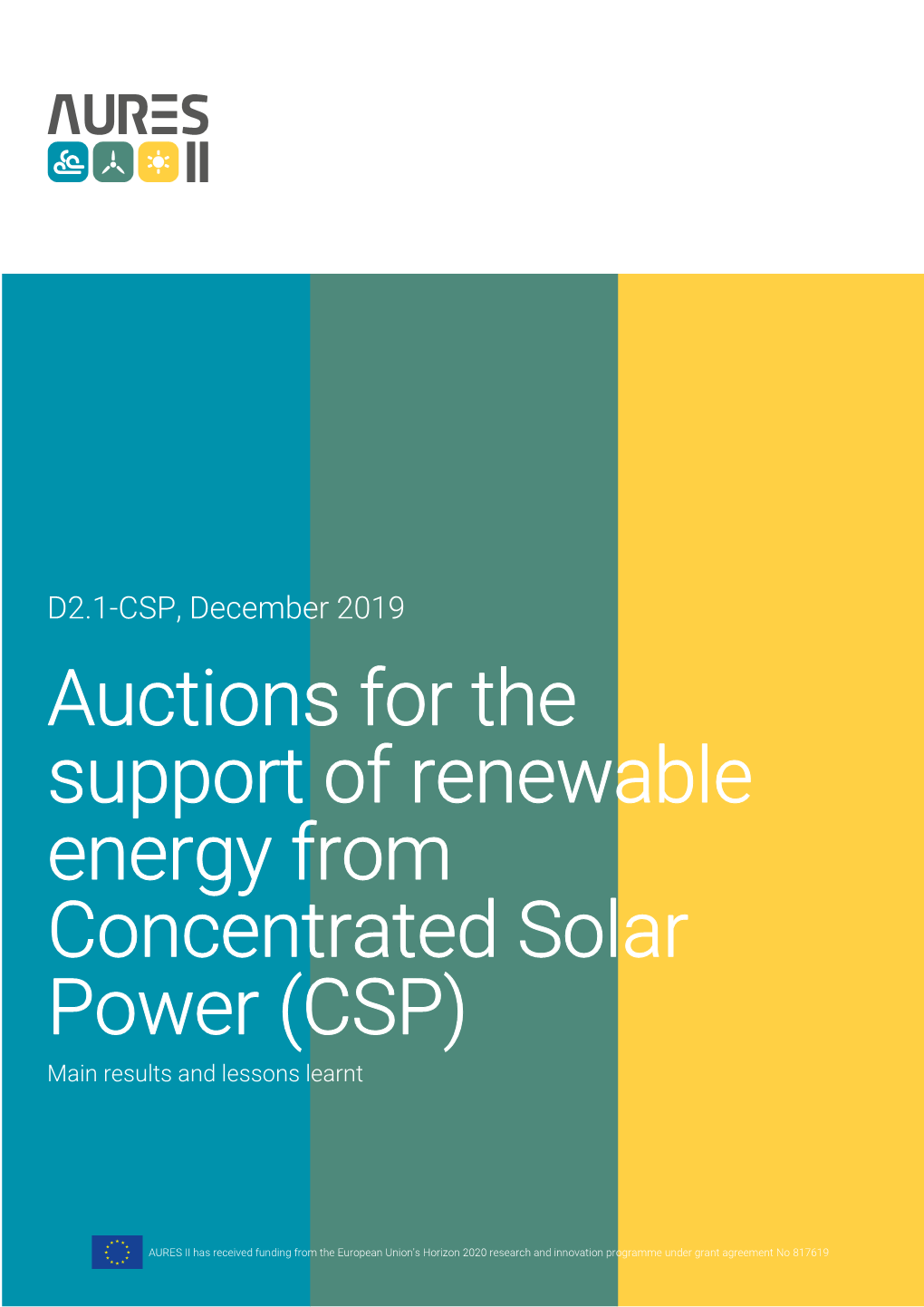 Auctions for the Support of Renewable Energy from Concentrated Solar Power (CSP) Main Results and Lessons Learnt