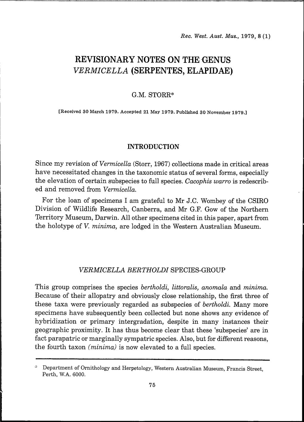 Revisionary Notes on the Genus Vermicella