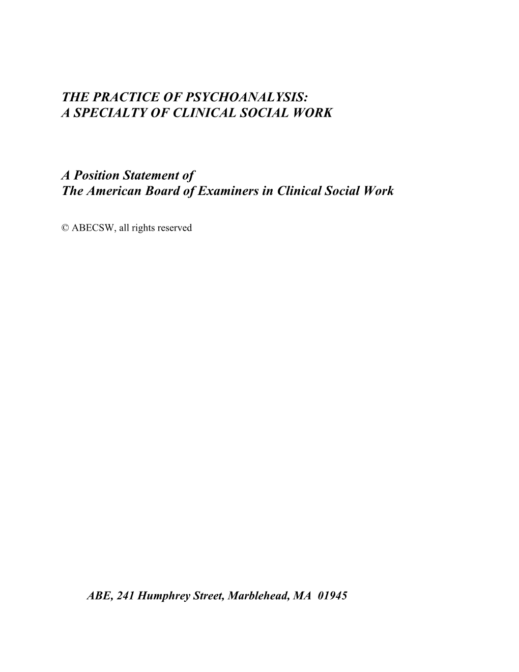 The Practice of Psychoanalysis: a Specialty of Clinical Social Work