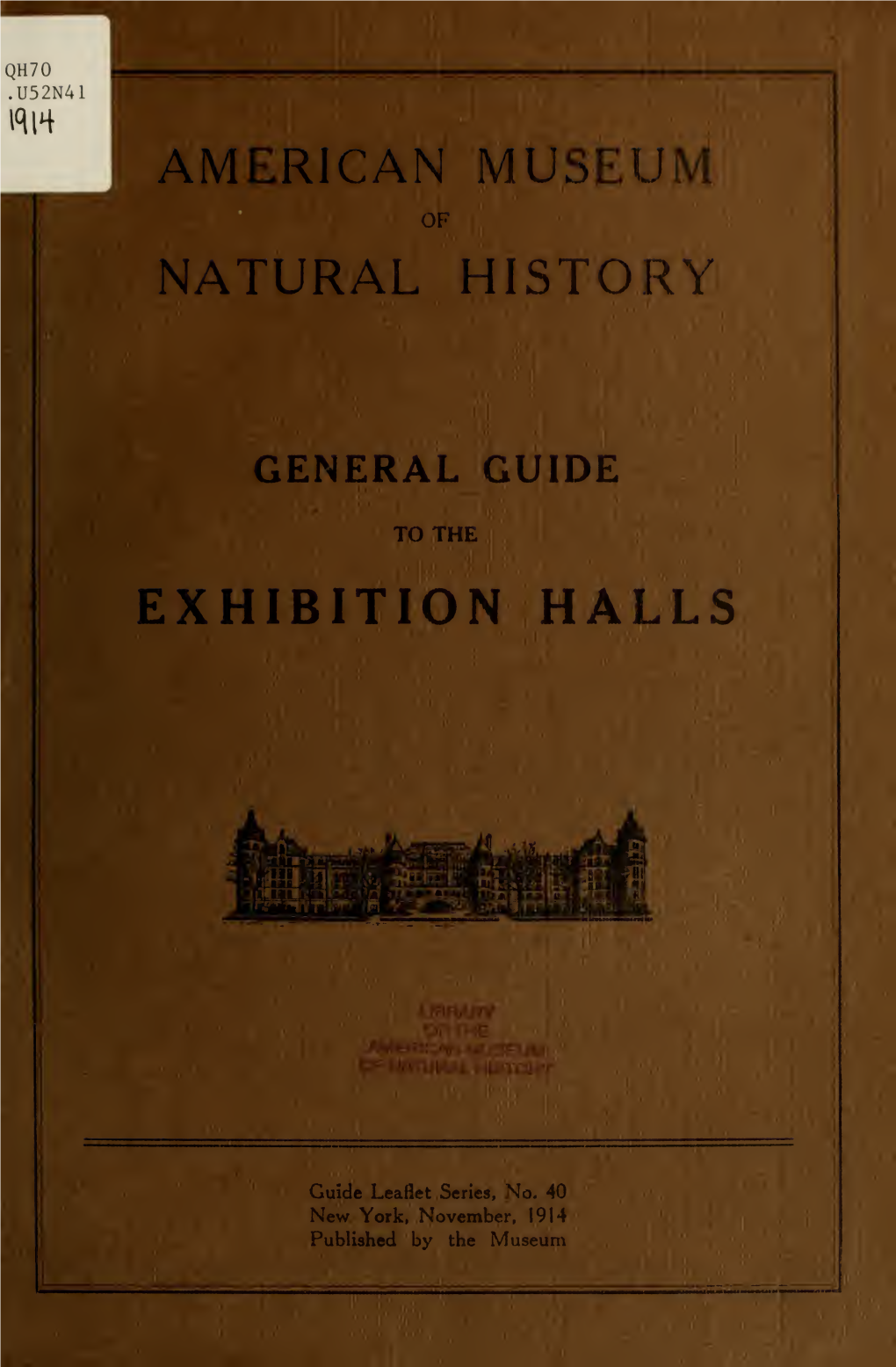 General Guide to the Exhibition Halls of the American Museum of Natural