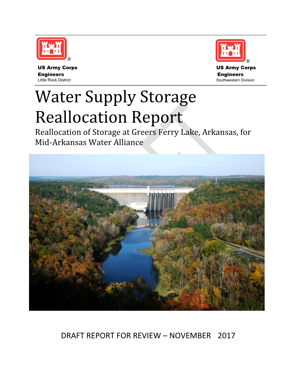 Water Supply Storage Reallocation Report Reallocation of Storage at Greers Ferry Lake, Arkansas, for Mid-Arkansas Water Alliance