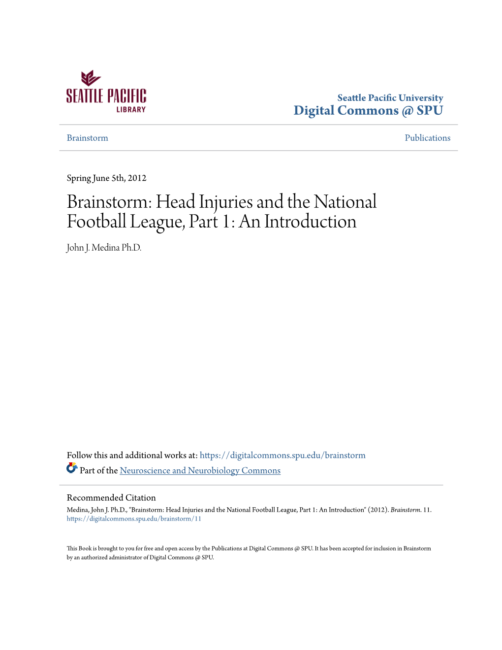 Brainstorm: Head Injuries and the National Football League, Part 1: an Introduction John J