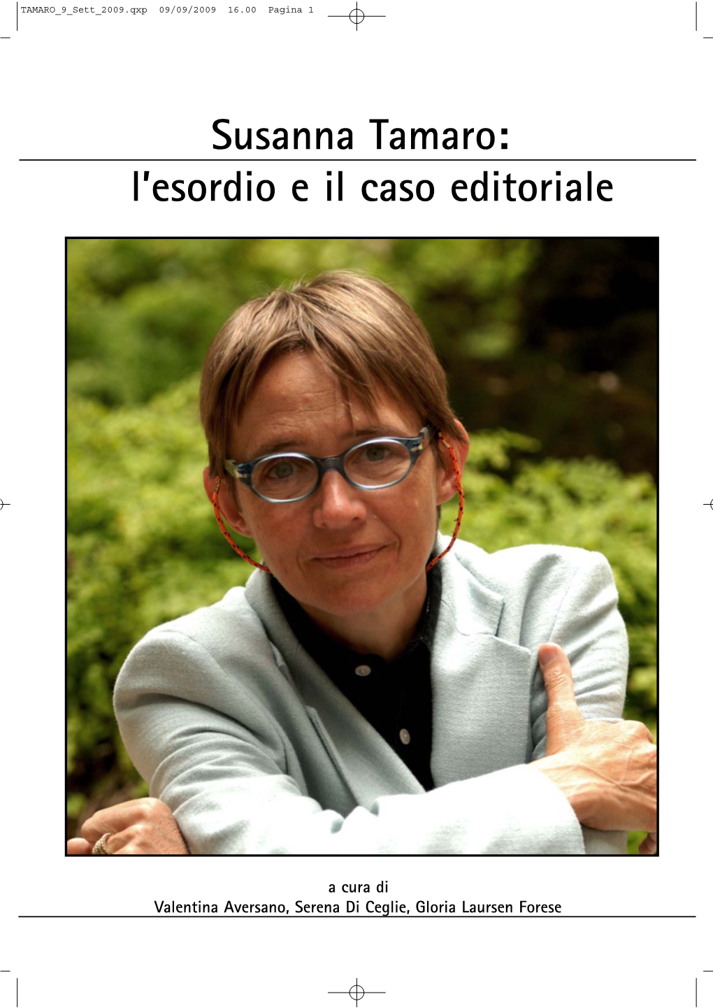 Susanna Tamaro: L’Esordio E Il Caso Editoriale