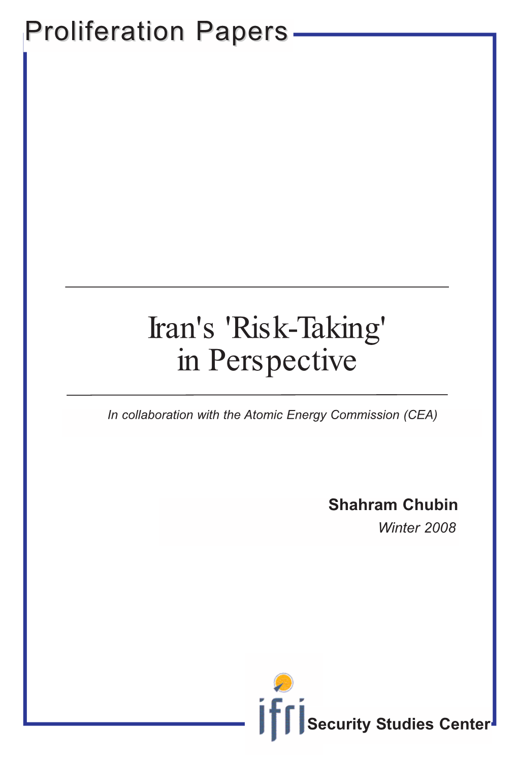 Iran's 'Risk-Taking' in Perspective