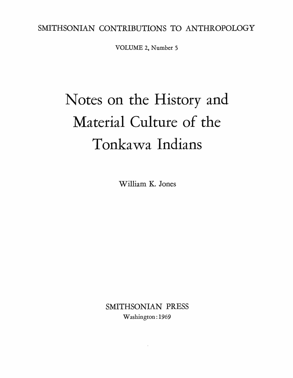 Notes on the History and Material Culture of the Tonka^Wa Indians