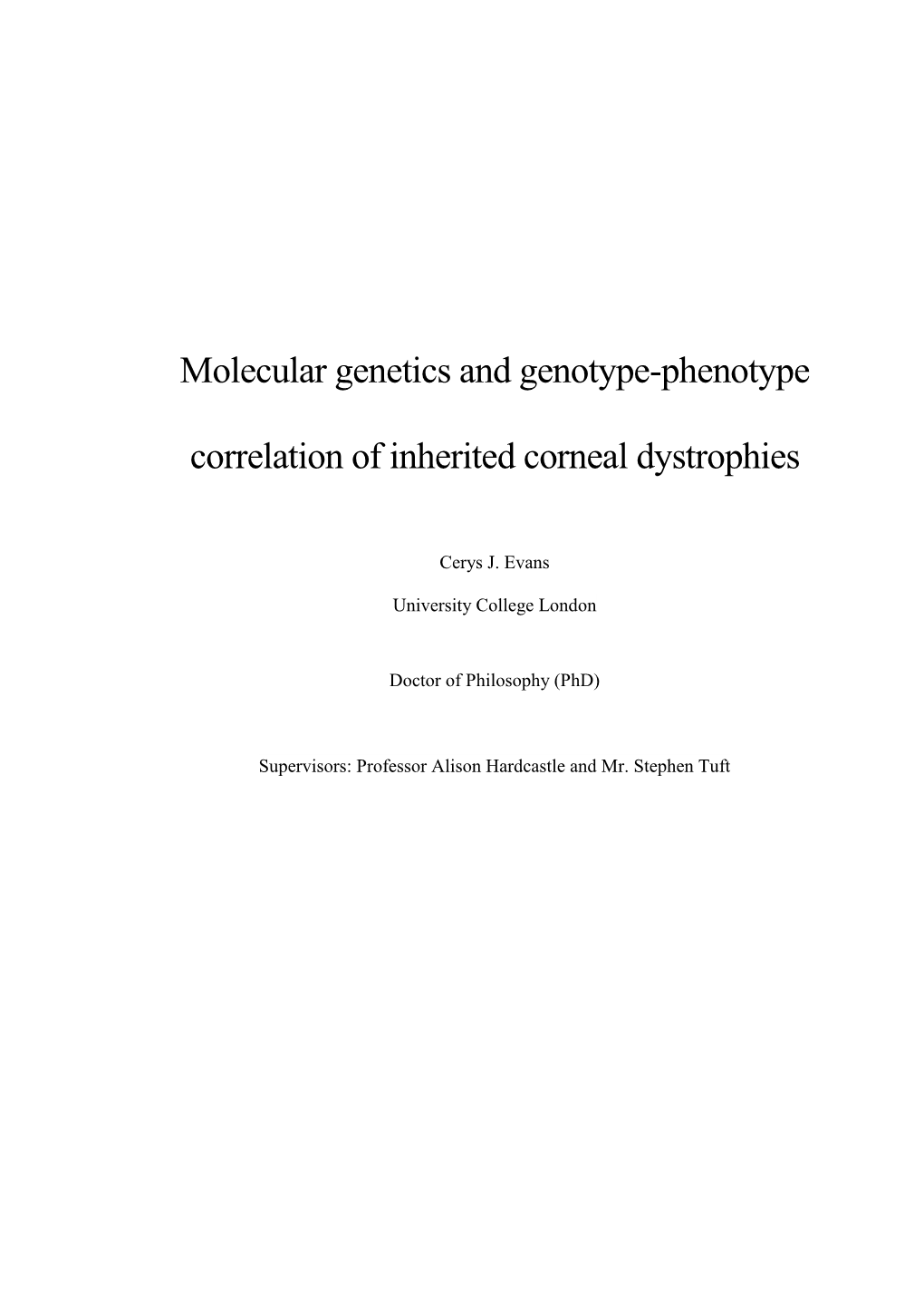 Molecular Genetics and Genotype-Phenotype Correlation Of