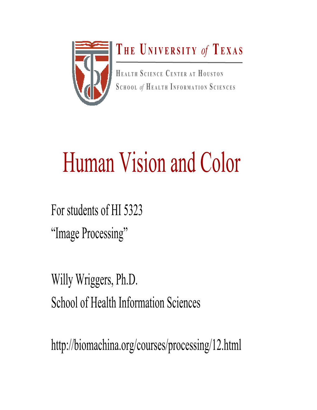 Human Vision and Color