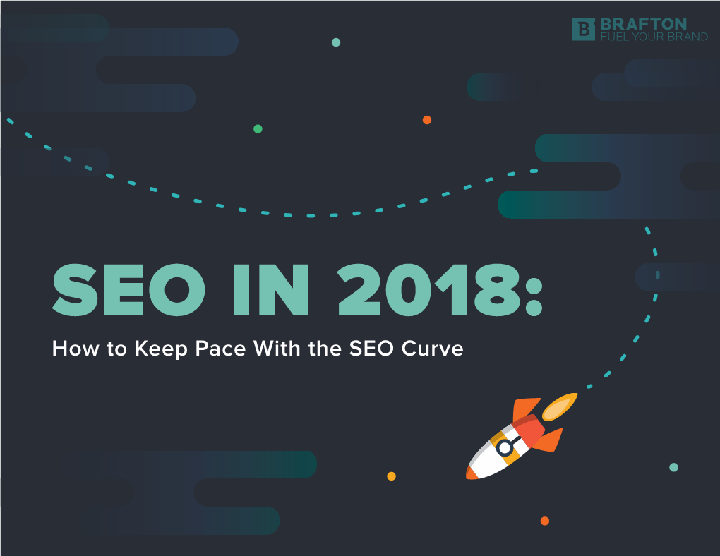 How to Keep Pace with the SEO Curve CONTENTS