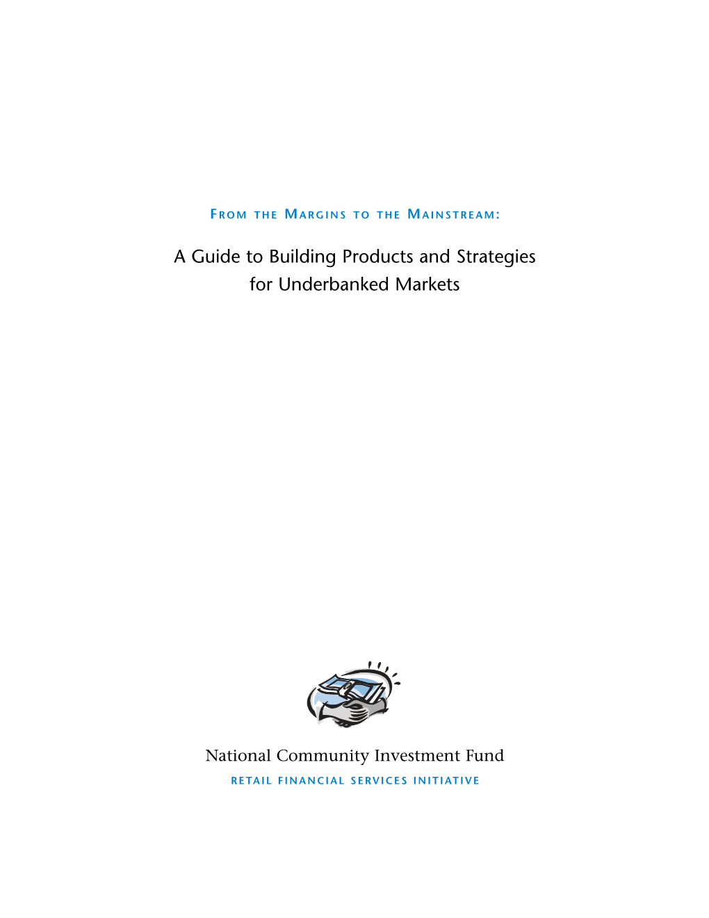 A Guide to Building Products and Strategies for Underbanked Markets