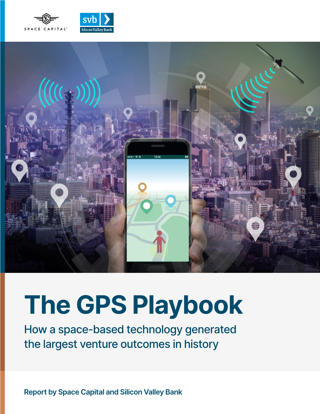 The GPS Playbook How a Space-Based Technology Generated the Largest Venture Outcomes in History