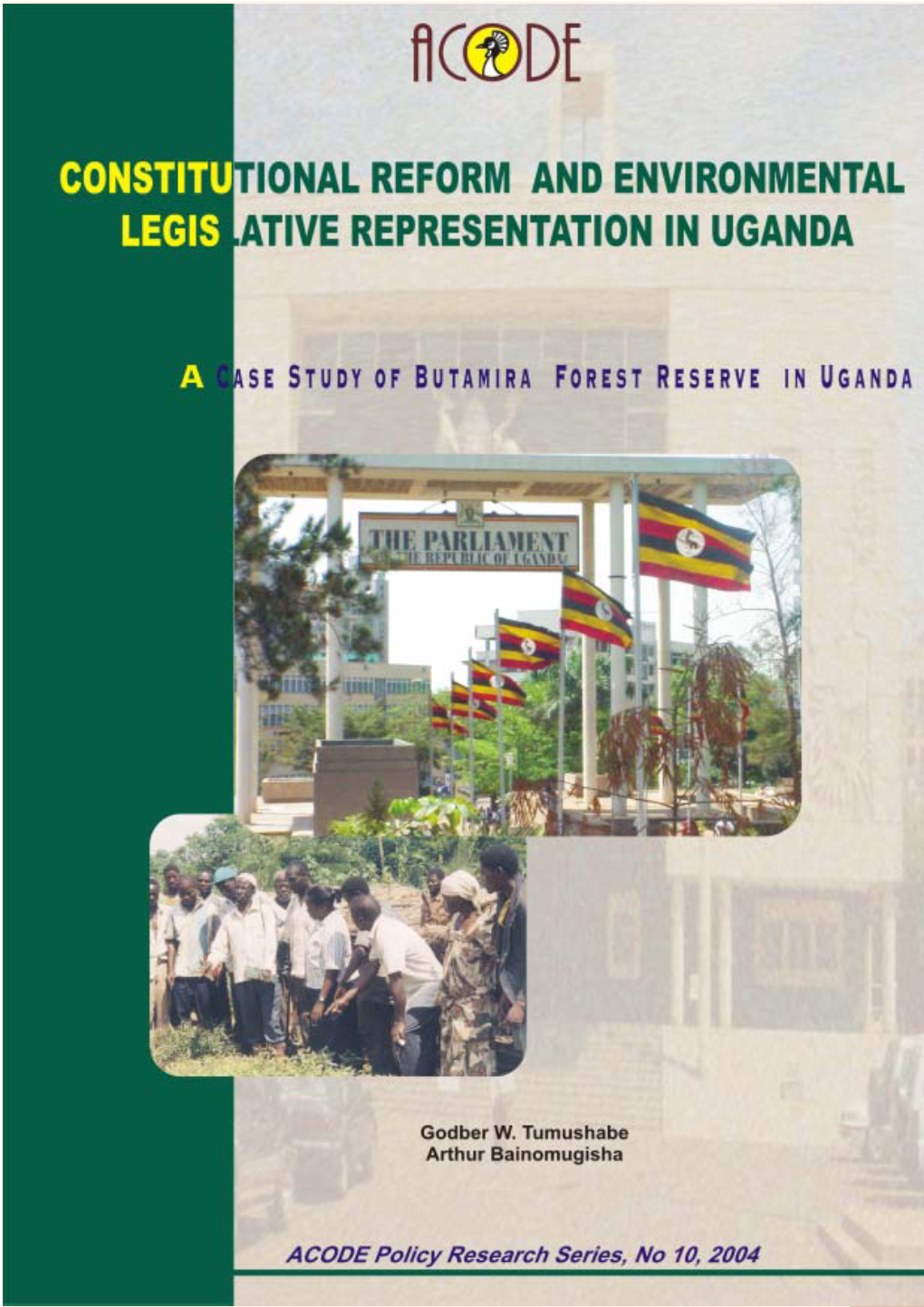 A Case Study of Butamira Forest Reserve in Uganda ACODE Policy Research Series, No