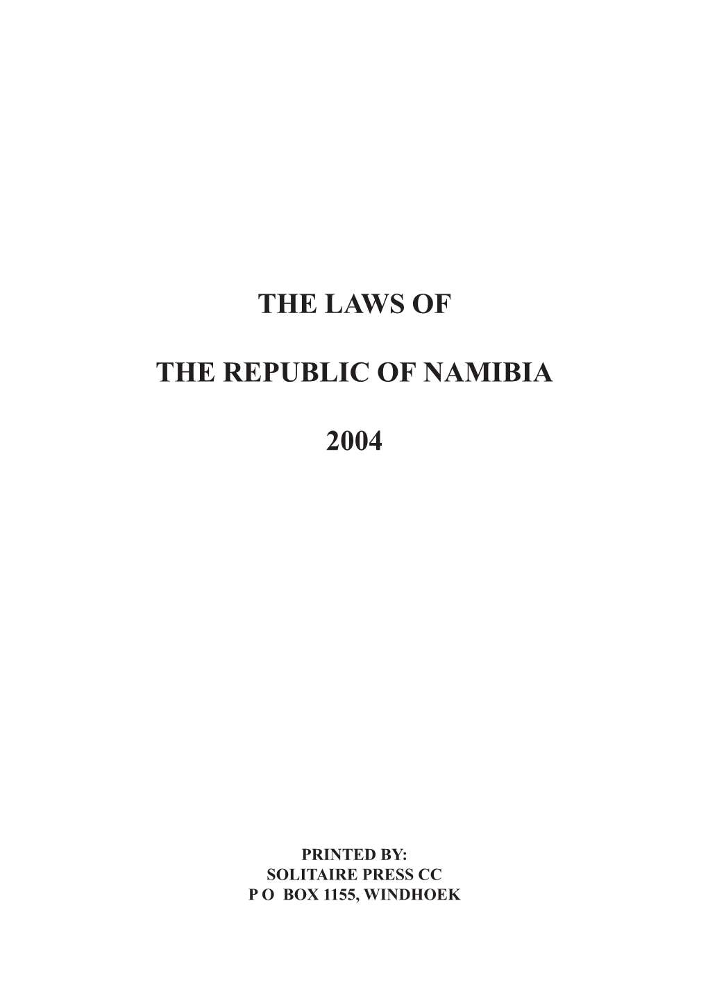 The Laws of the Republic of Namibia 2004