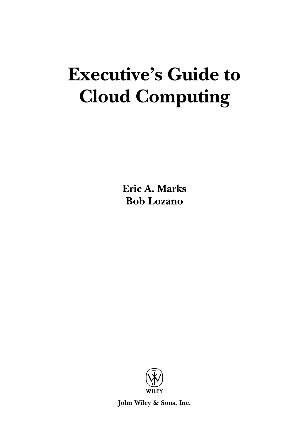 Executive's Guide to Cloud Computing