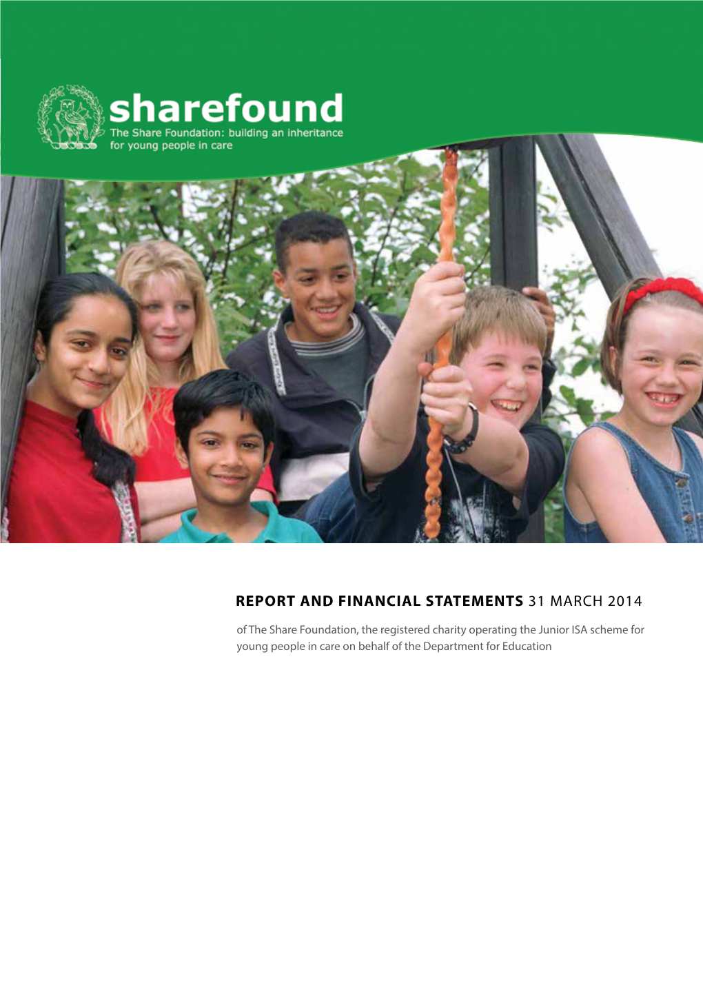 Report and Financial Statements 31 March 2014