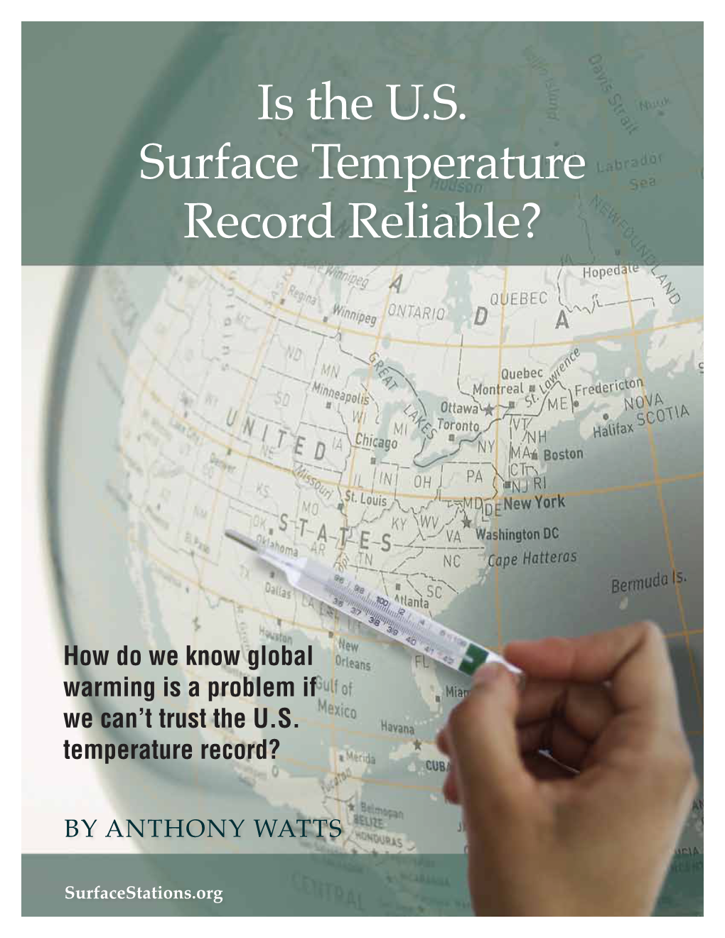 Is the U.S. Surface Temperature Record Reliable?