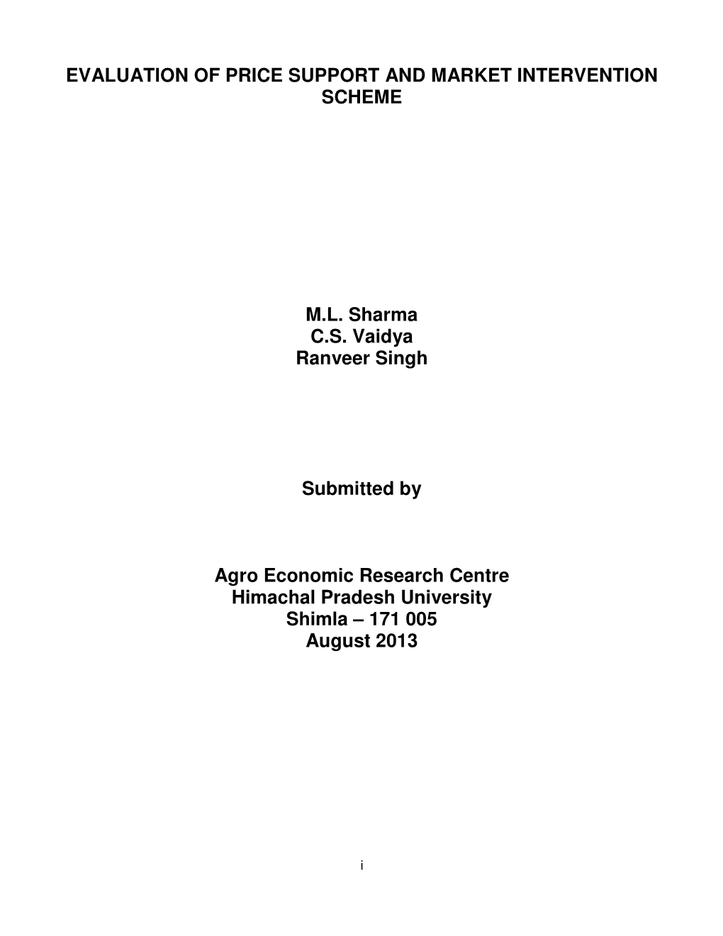 Evaluation of Price Support and Market Intervention Scheme