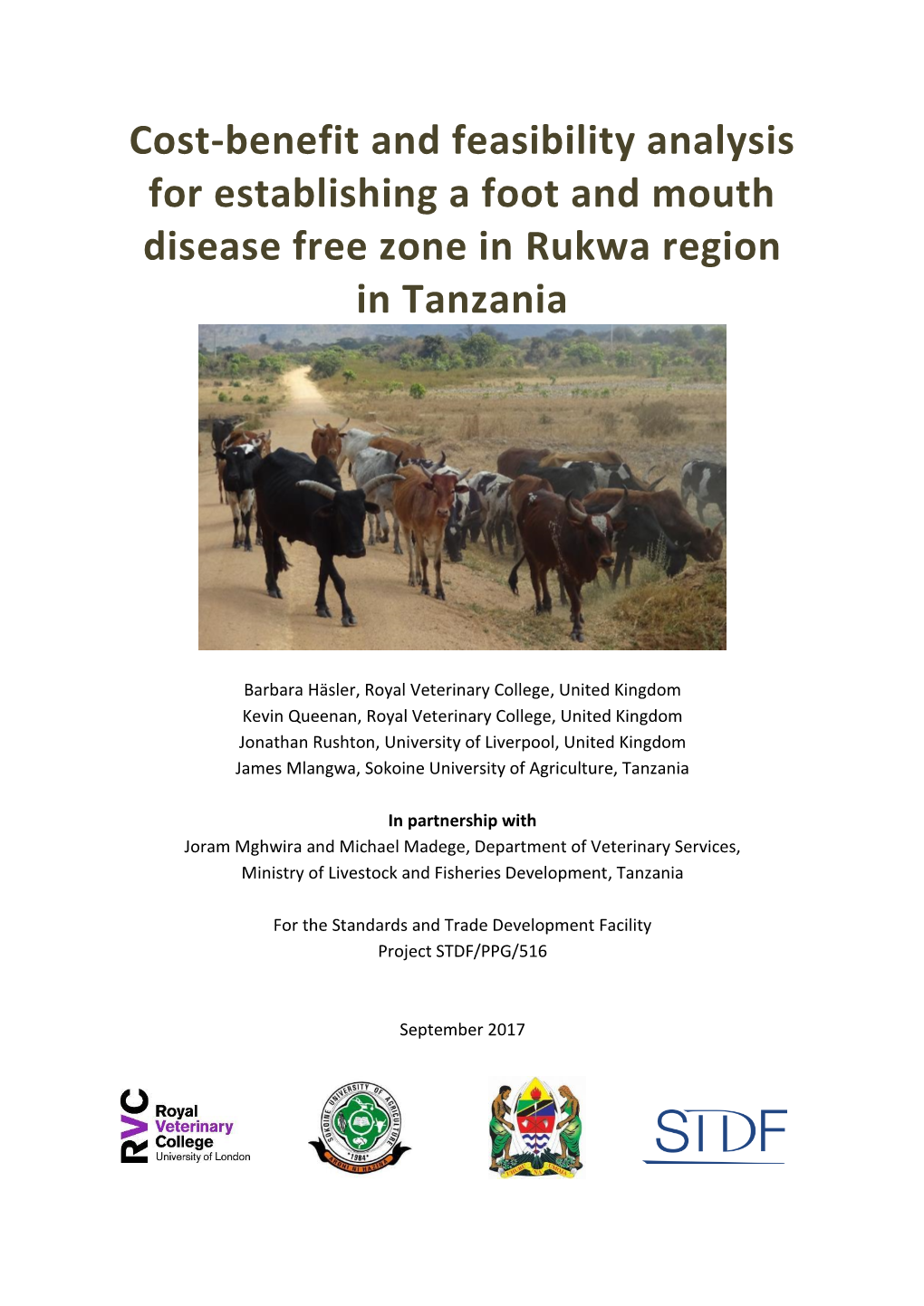 Cost-Benefit and Feasibility Analysis for Establishing a Foot and Mouth Disease Free Zone in Rukwa Region in Tanzania