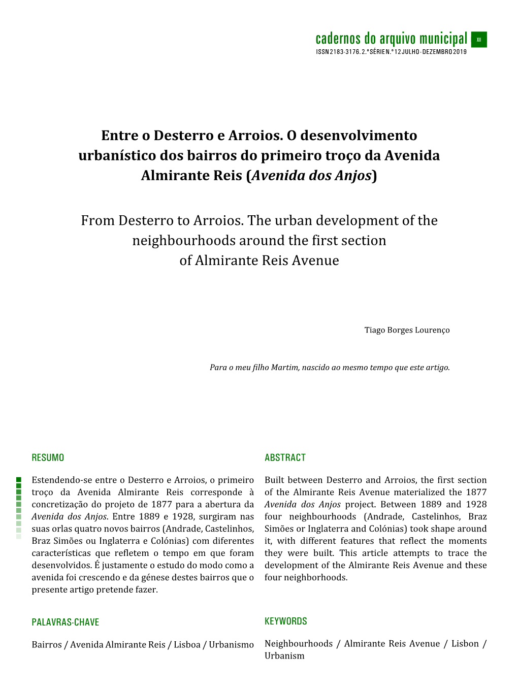 Entre O Desterro E Arroios. O Desenvolvimento Urbanístico Dos Bairros Do Primeiro Troço Da Avenida Almirante Reis (Avenida Dos Anjos)