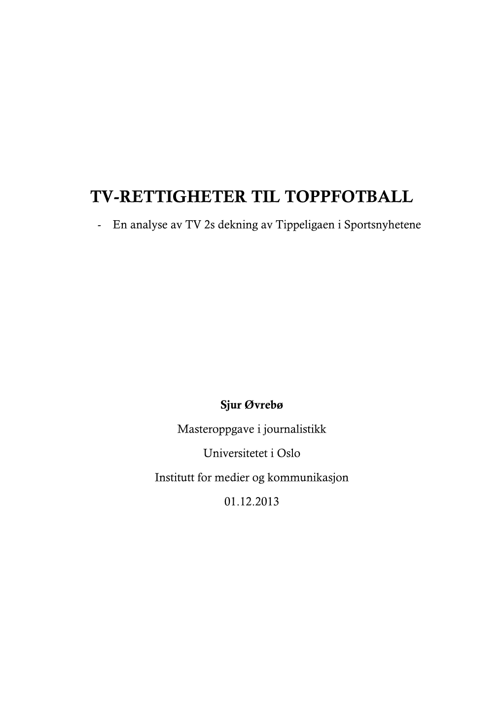 Tv-Rettigheter Til Toppfotball