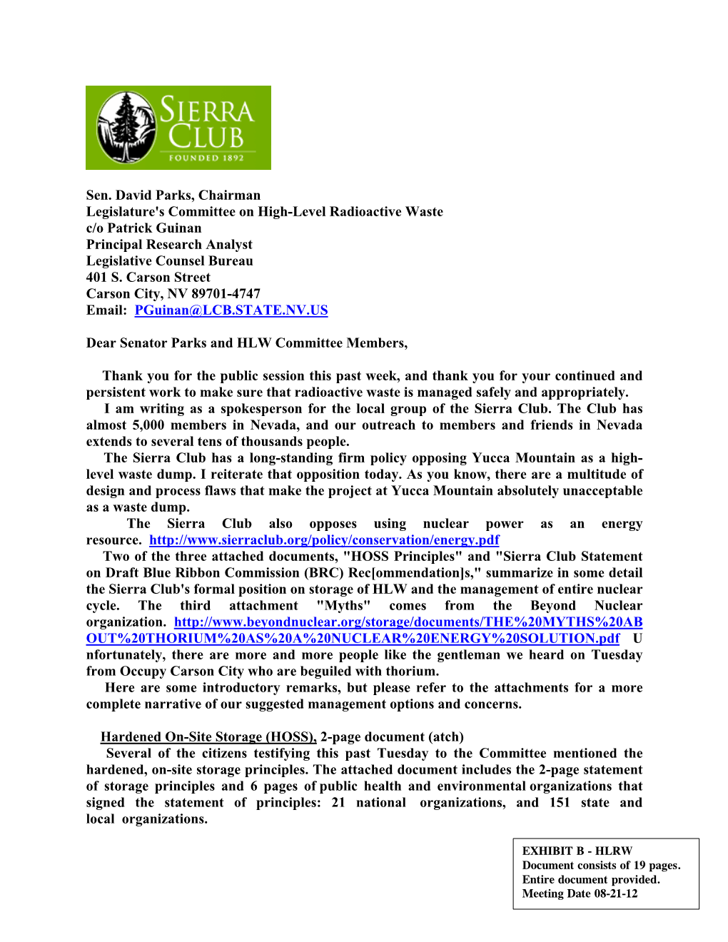 Sen. David Parks, Chairman Legislature's Committee on High-Level Radioactive Waste C/O Patrick Guinan Principal Research Analyst Legislative Counsel Bureau 401 S