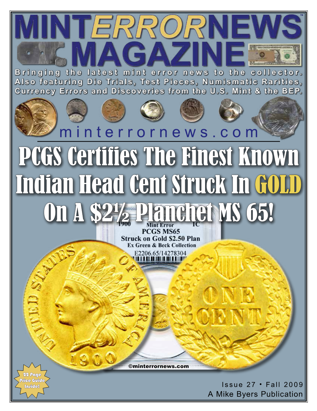 PCGS Certifies the Finest Known Indian Head Cent Struck in GOLD on a $2½ Planchet MS 65!