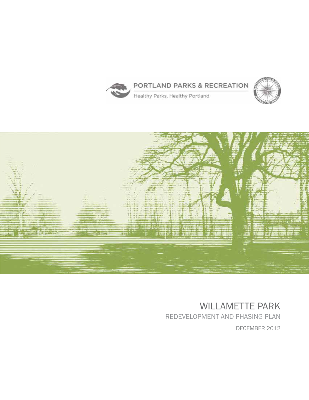 WILLAMETTE PARK REDEVELOPMENT and PHASING PLAN DECEMBER 2012 Acknowledgments