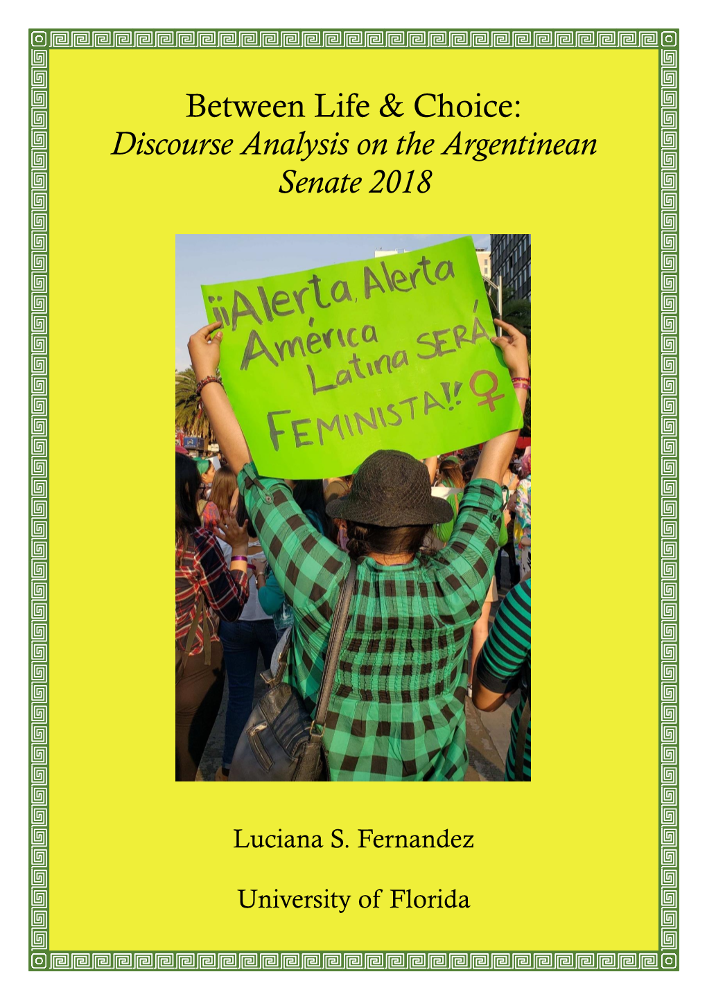 Discourse Analysis on the Argentinean Senate 2018
