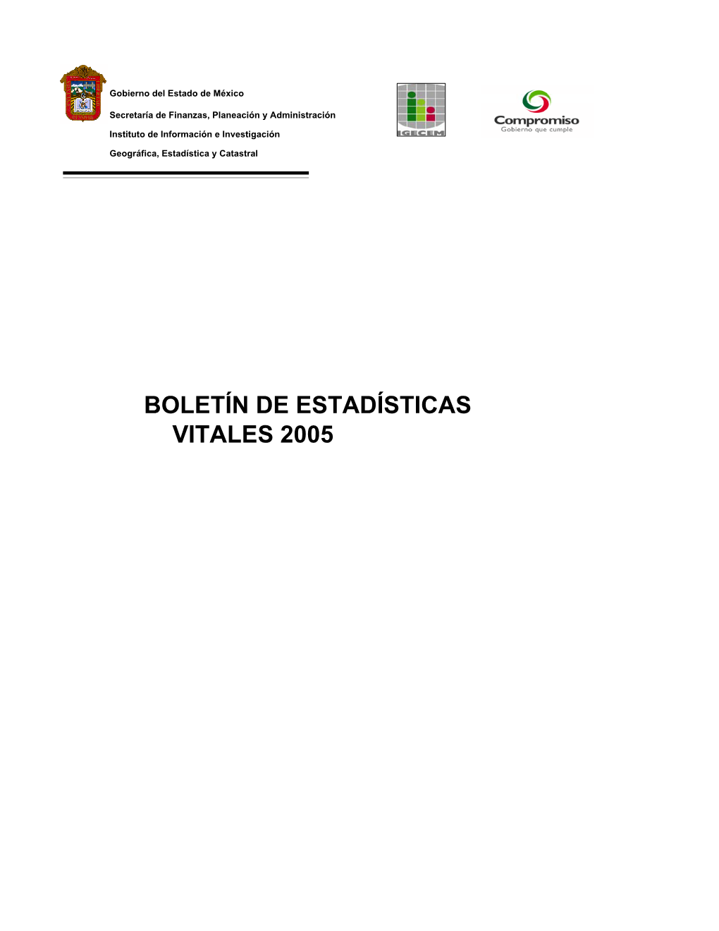 BOLETÍN DE ESTADÍSTICAS VITALES 2005 CONTENIDO Pág