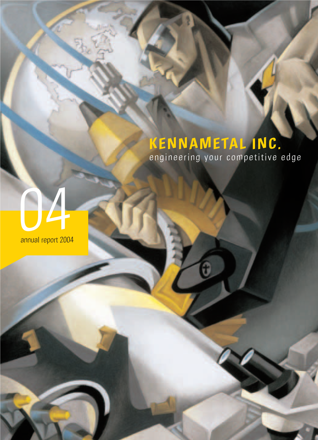 KENNAMETAL INC. Engineering Your Competitive Edge