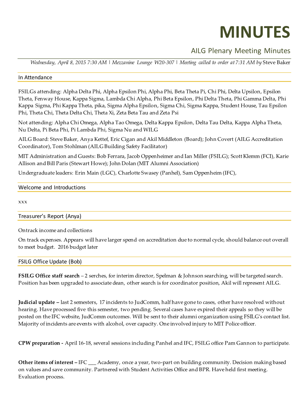 Meeting Minutes Wednesday, April 8, 2015 7:30 AM | Mezzanine Lounge W20-307 | Meeting Called to Order at 7:31 AM by Steve Baker