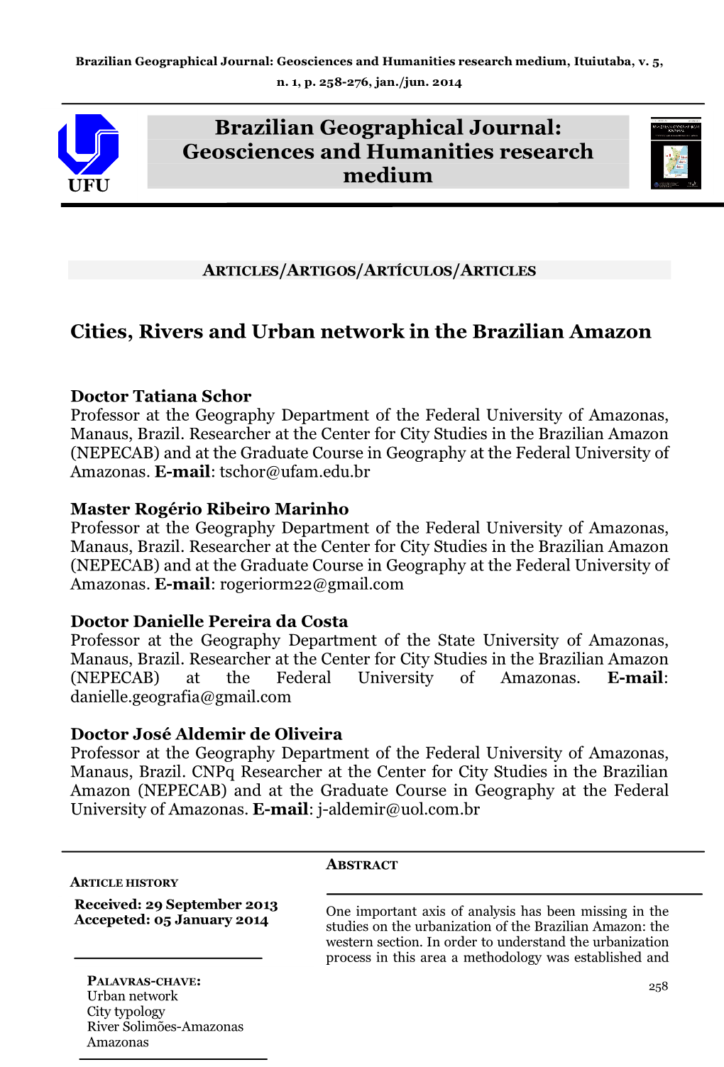 Brazilian Geographical Journal: Geosciences and Humanities Research Medium, Ituiutaba, V