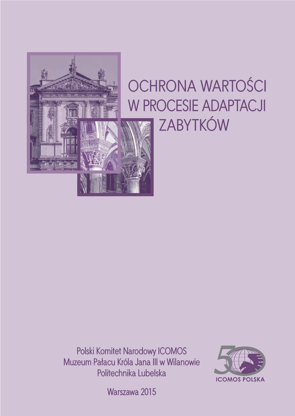 Ochrona Wartości W Procesie Adaptacji Zabytków