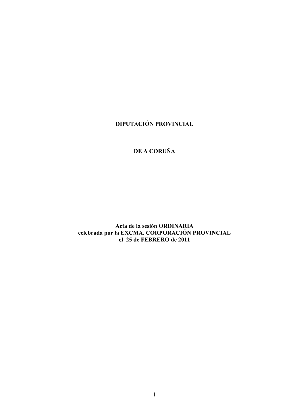 DIPUTACIÓN PROVINCIAL DE a CORUÑA Acta De La Sesión
