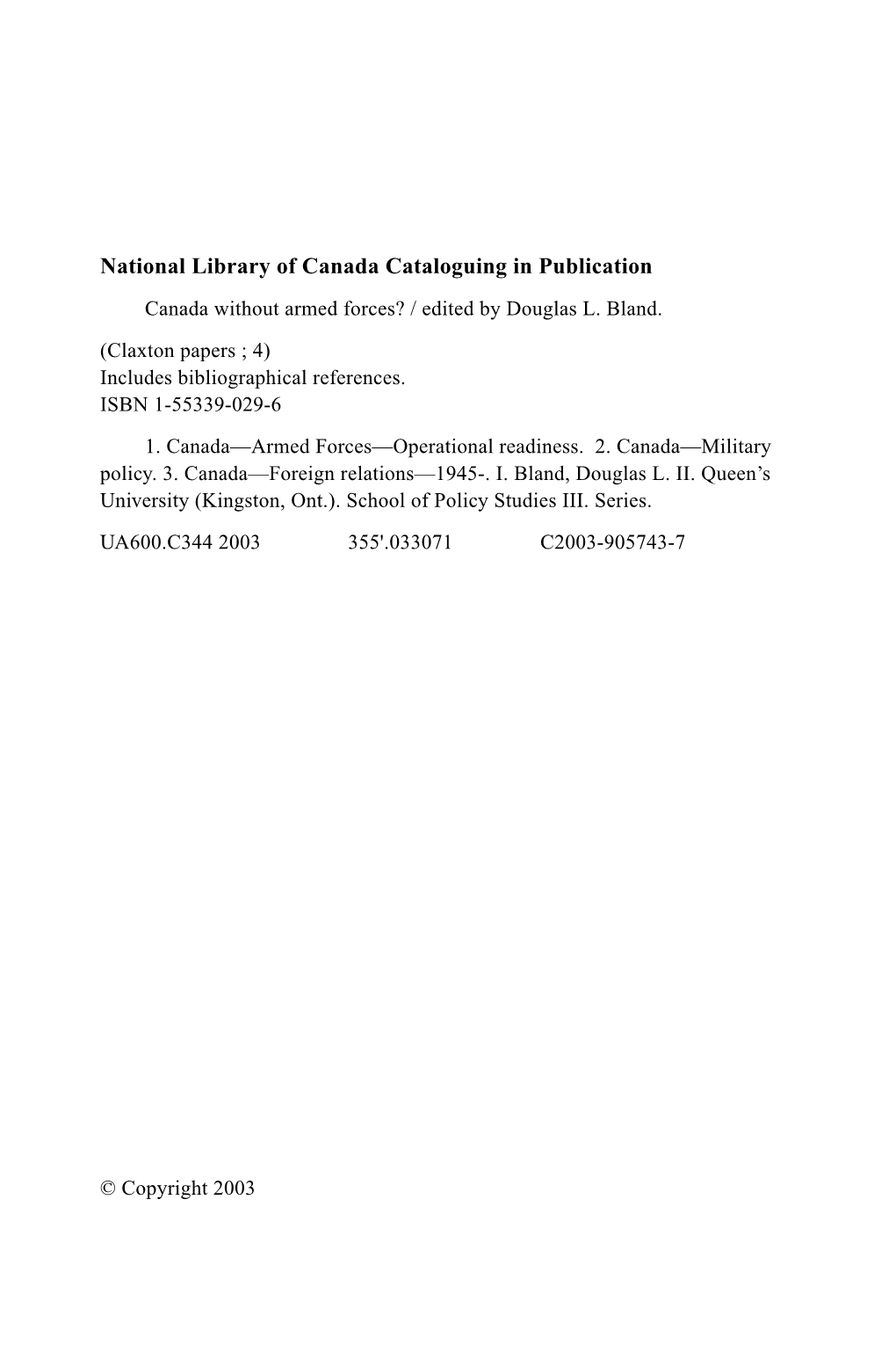 National Library of Canada Cataloguing in Publication Canada Without Armed Forces? / Edited by Douglas L