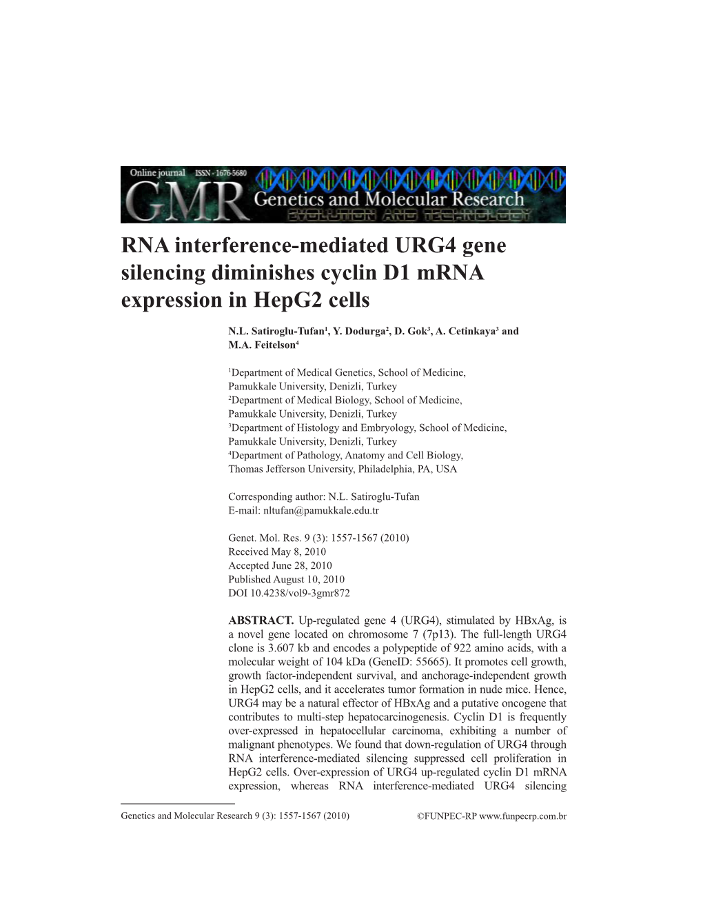 RNA Interference-Mediated URG4 Gene Silencing Diminishes Cyclin D1 Mrna Expression in Hepg2 Cells