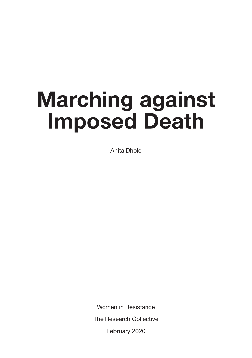 Marching Against Imposed Death