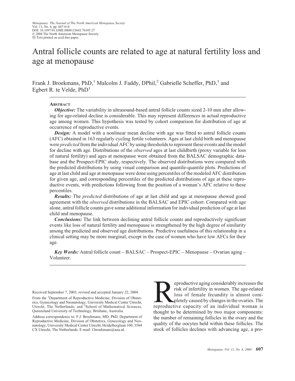 Antral Follicle Counts Are Related to Age at Natural Fertility Loss and Age at Menopause