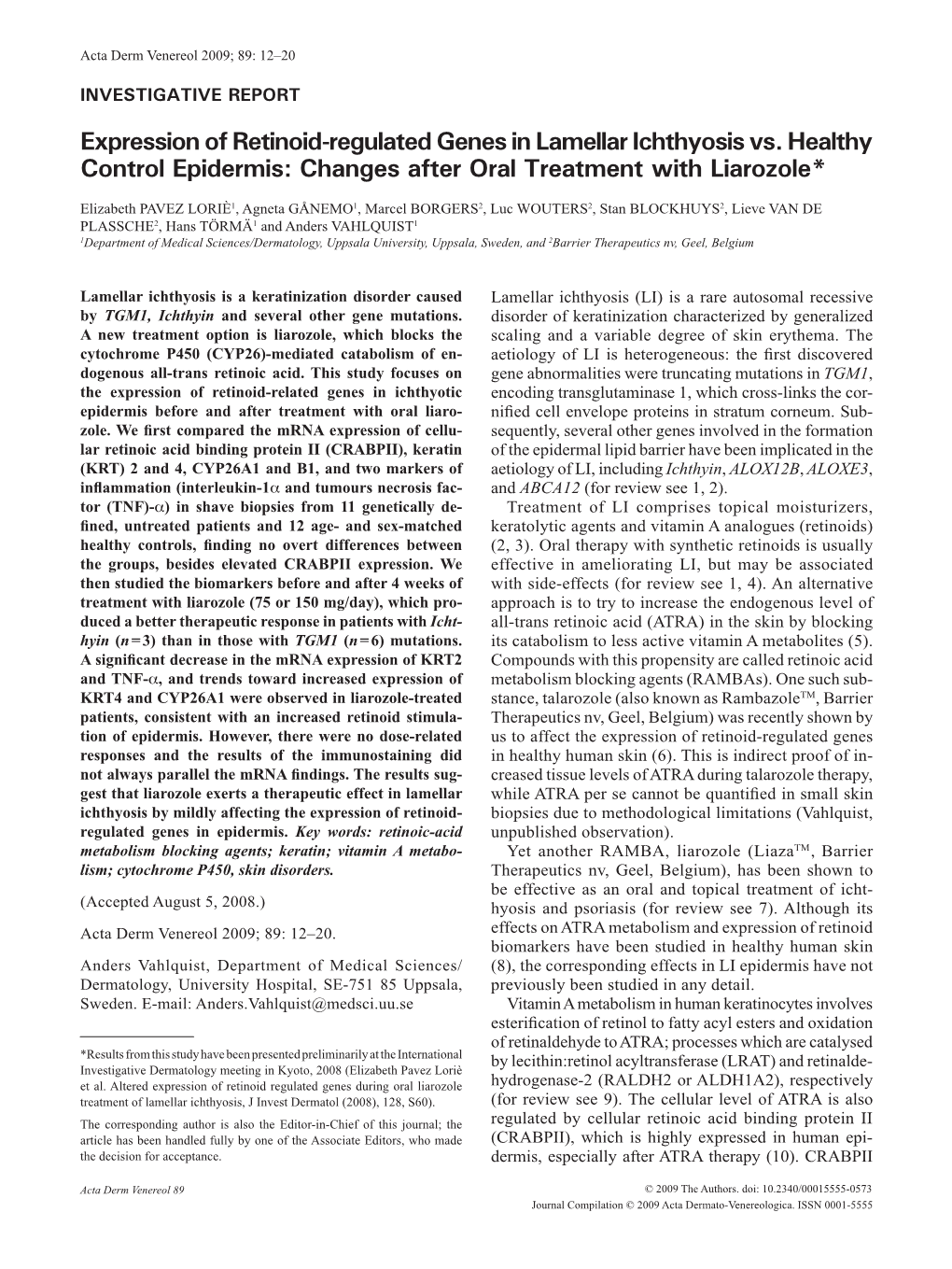 Expression of Retinoid-Regulated Genes in Lamellar Ichthyosis Vs