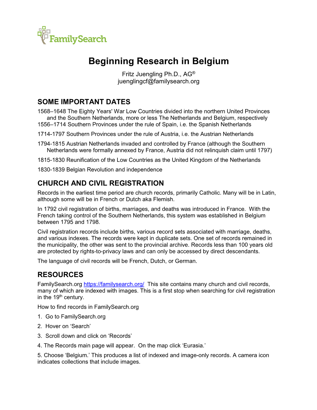 Beginning Research in Belgium Fritz Juengling Ph.D., AG® Juenglingcf@Familysearch.Org