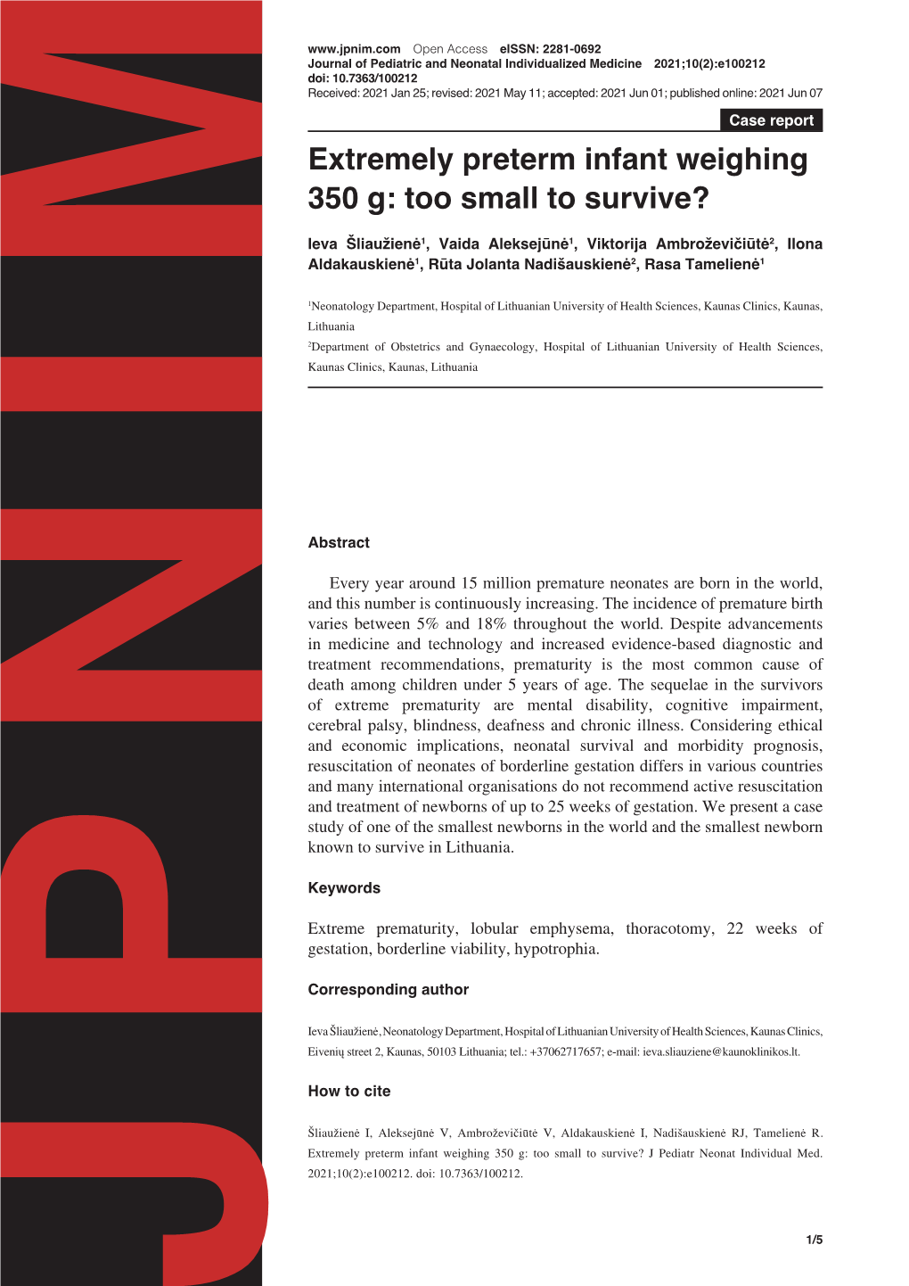 Extremely Preterm Infant Weighing 350 G: Too Small to Survive?