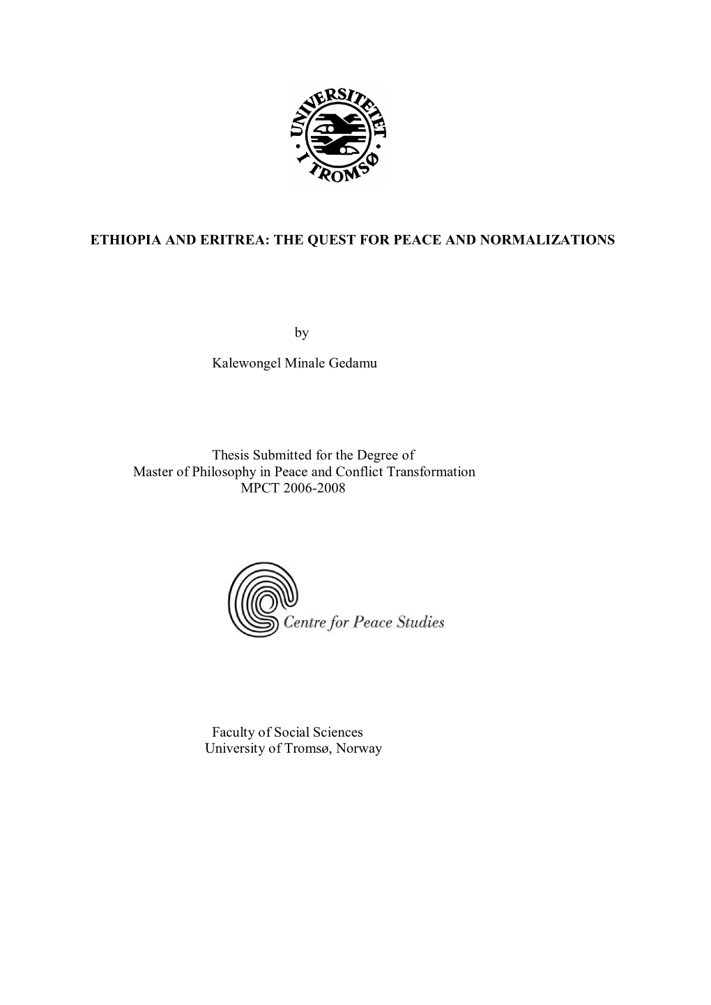 (2008) Ethiopia and Eritrea: the Quest for Peace and Normalizations