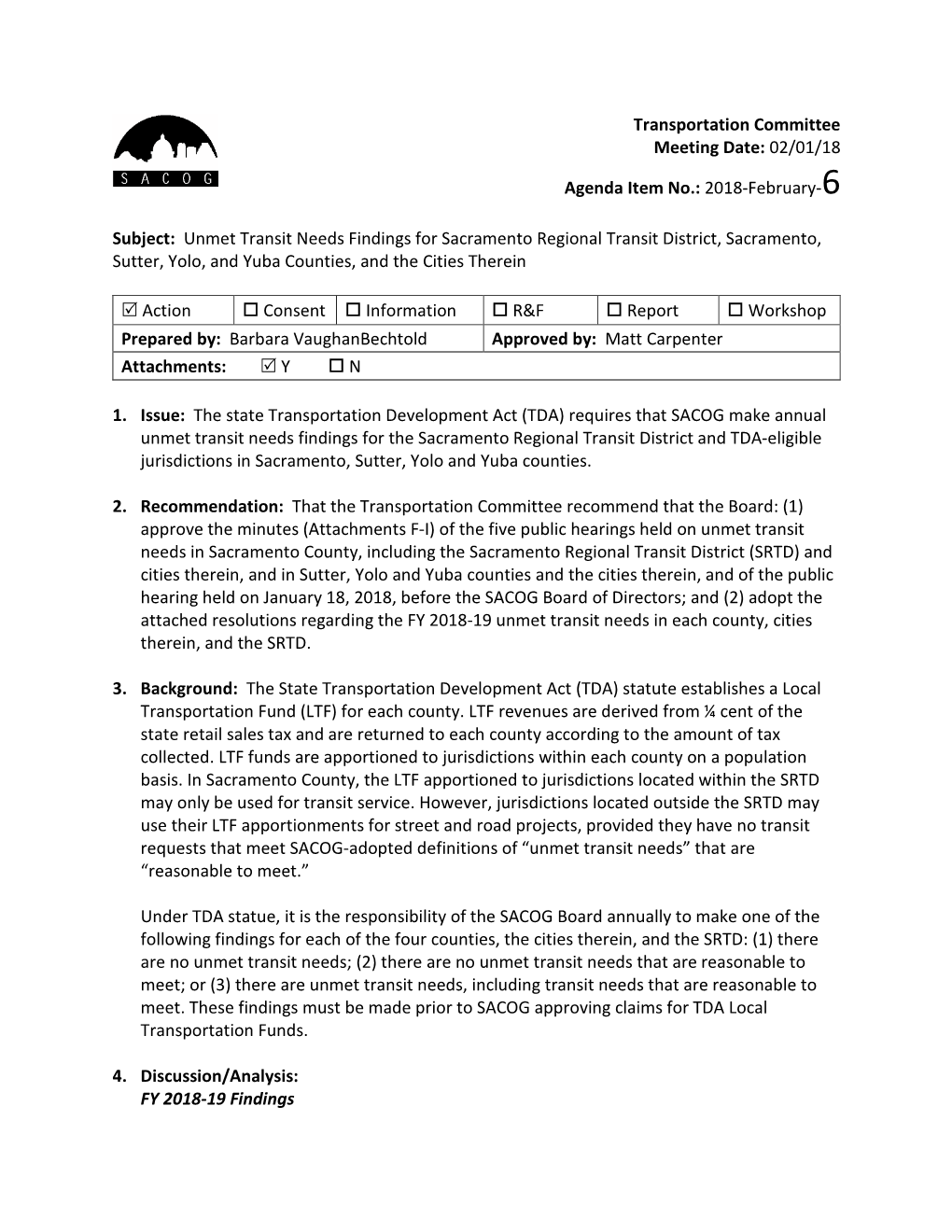 Transportation Committee Meeting Date: 02/01/18 Agenda Item No.: 2018-February-6 Subject: Unmet Transit Needs Findings for Sacra