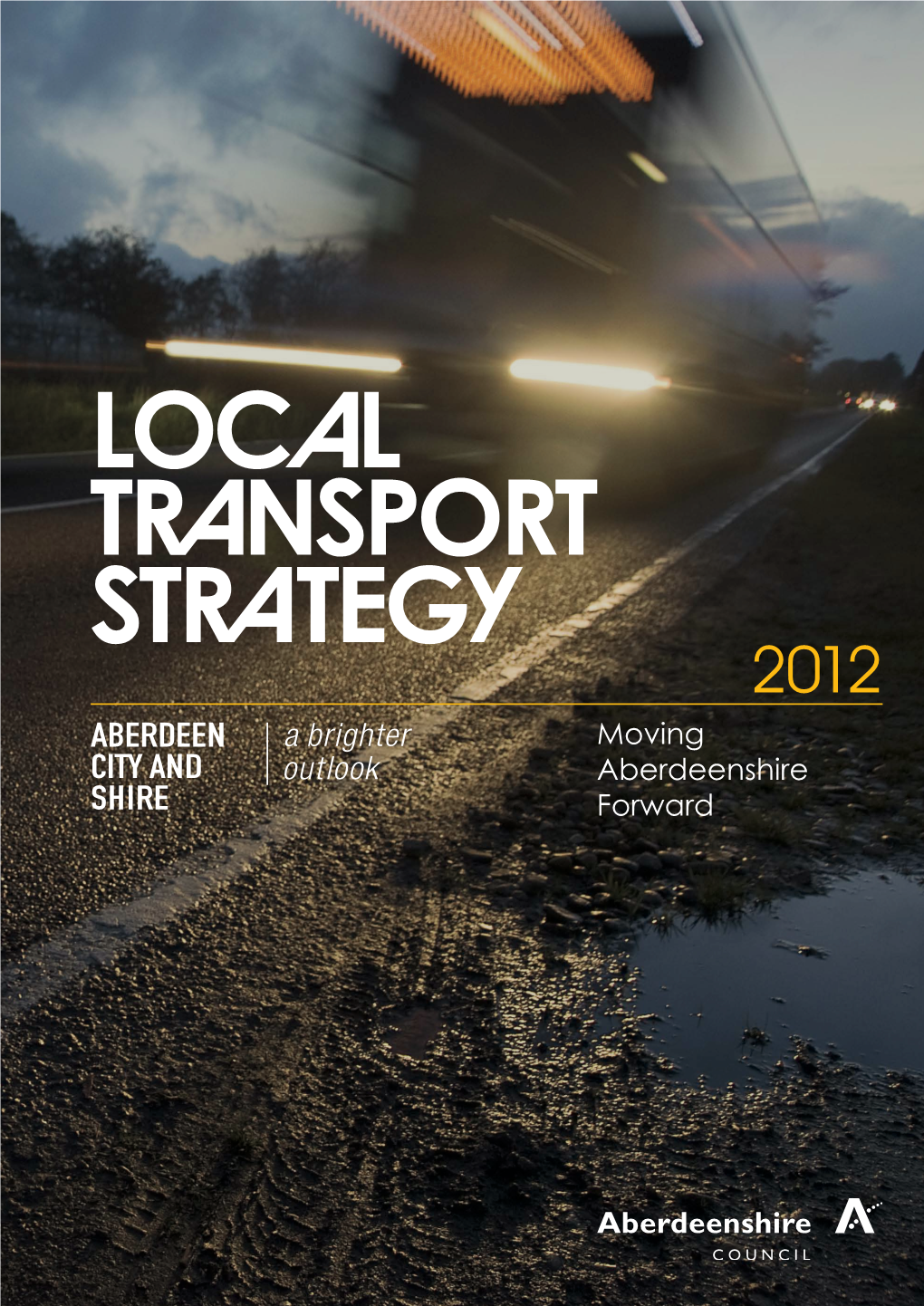 Aberdeenshire Council Local Transport Strategy 2012