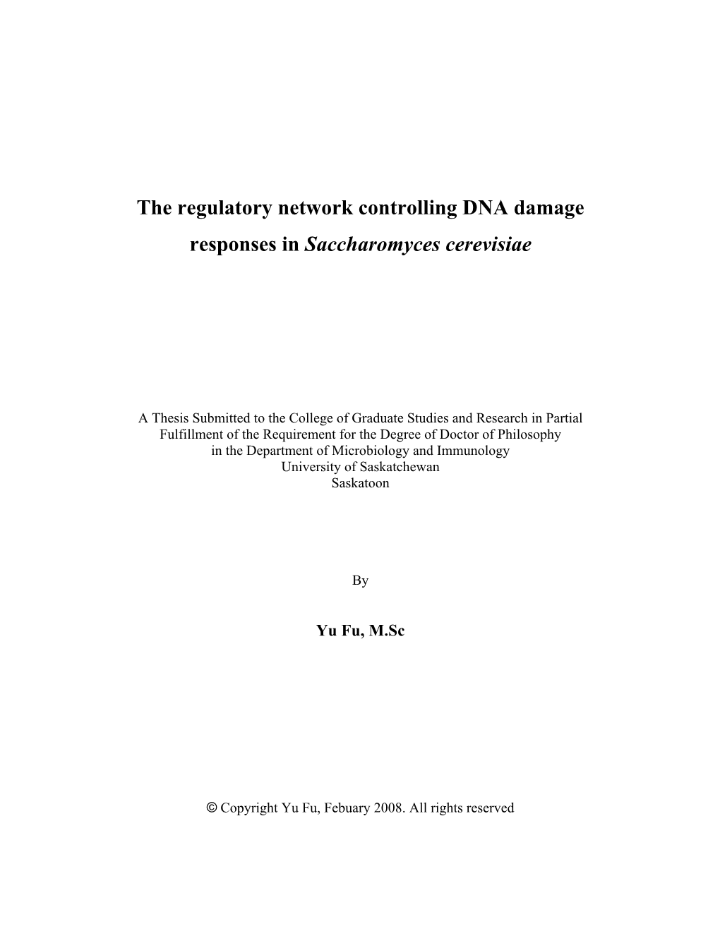 The Regulatory Network Controlling DNA Damage Responses in Saccharomyces Cerevisiae