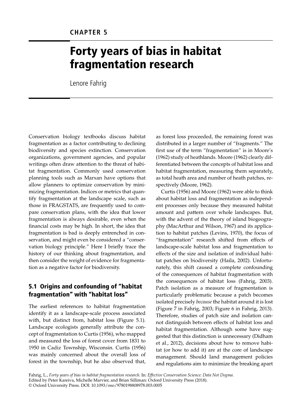 Forty Years of Bias in Habitat Fragmentation Research