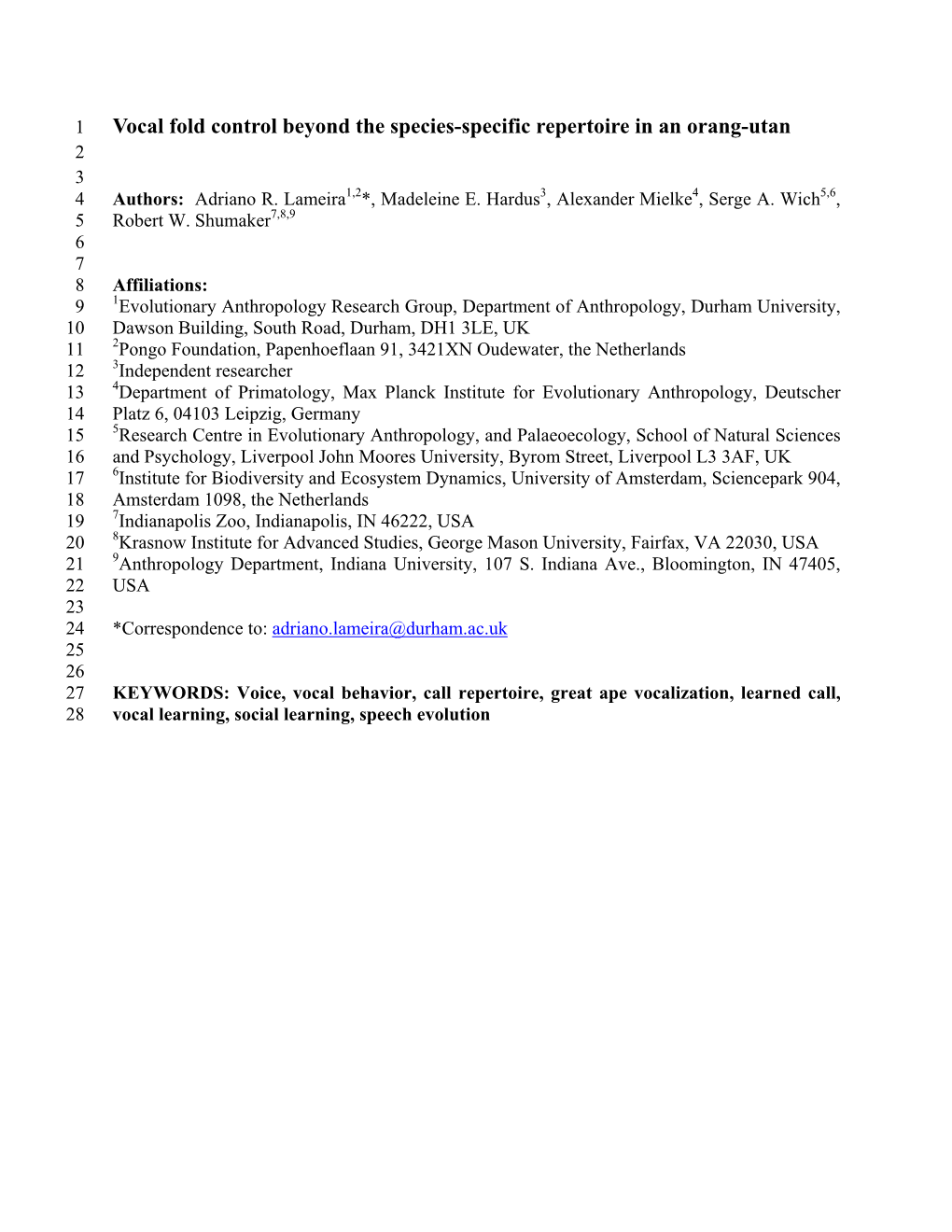 Vocal Fold Control Beyond the Species-Specific Repertoire in an Orang-Utan 2 3 4 Authors: Adriano R