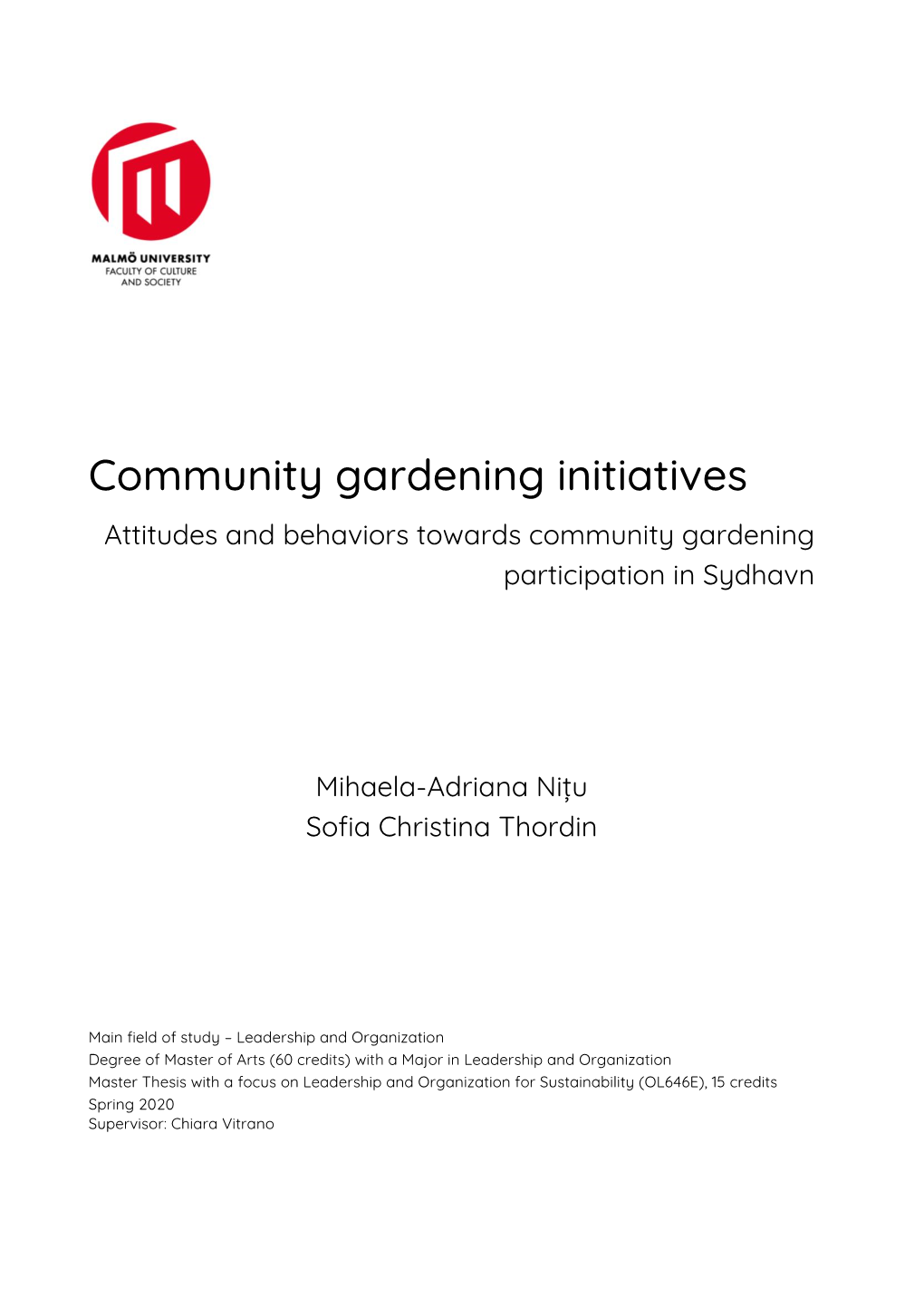 Community Gardening Initiatives Attitudes and Behaviors Towards Community Gardening Participation in Sydhavn