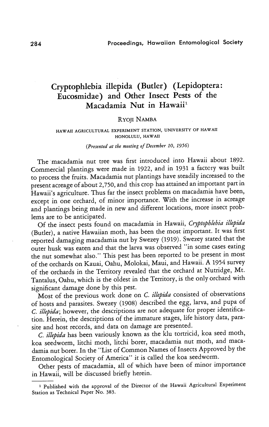 Cryptophlebia Illepida (Butler) (Lepidoptera: Eucosmidae) and Other Insect Pests of the Macadamia Nut in Hawaii1 Commercial Plan