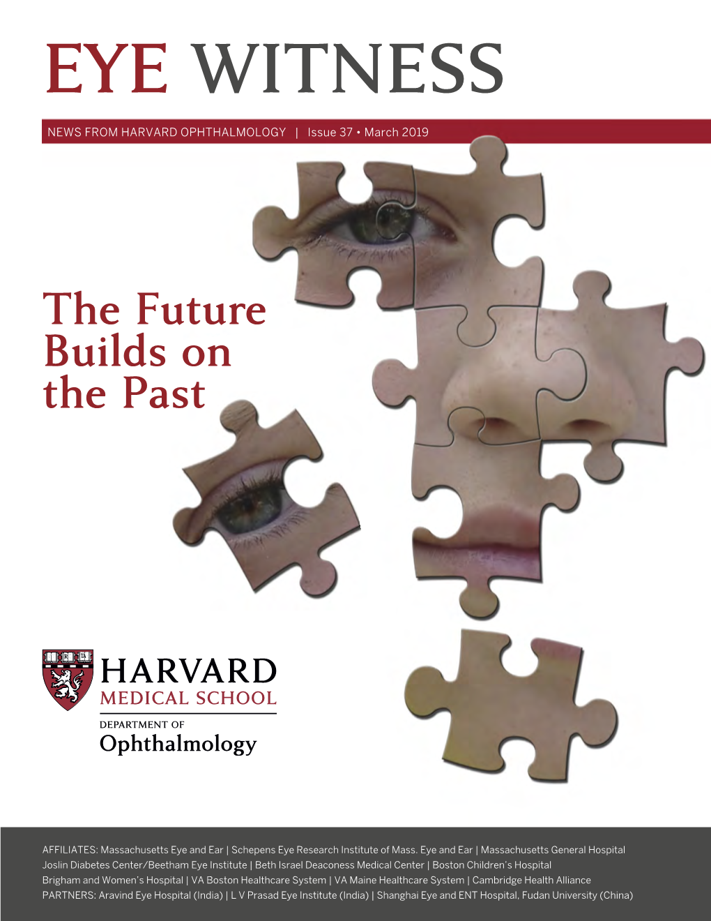 EYE WITNESS NEWS from HARVARD OPHTHALMOLOGY | Issue 37 • March 2019
